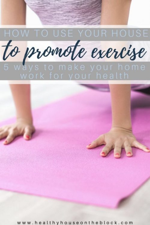 how to use your house to get more exercise at home