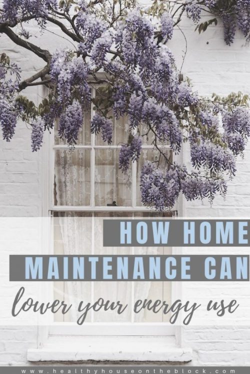 how you can lower your energy usage with simple home maintenance