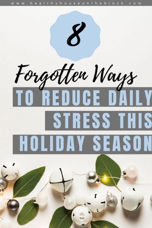 ideas to reduce daily stress this holiday season