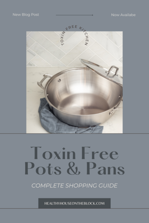 Non Toxic Cookware (Toxin Free Pots & Pans) - Healthy House on the Block