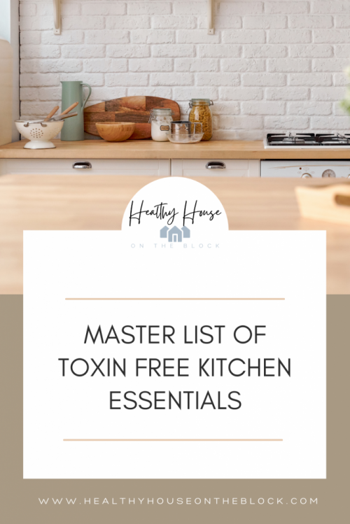 master list of toxin free kitchen essentials