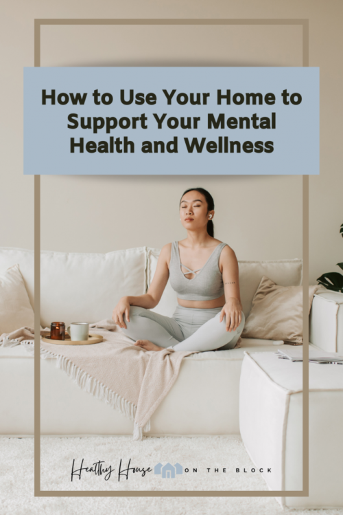 mental health and your healthy home_ the toxins to reduce and remove immediately
