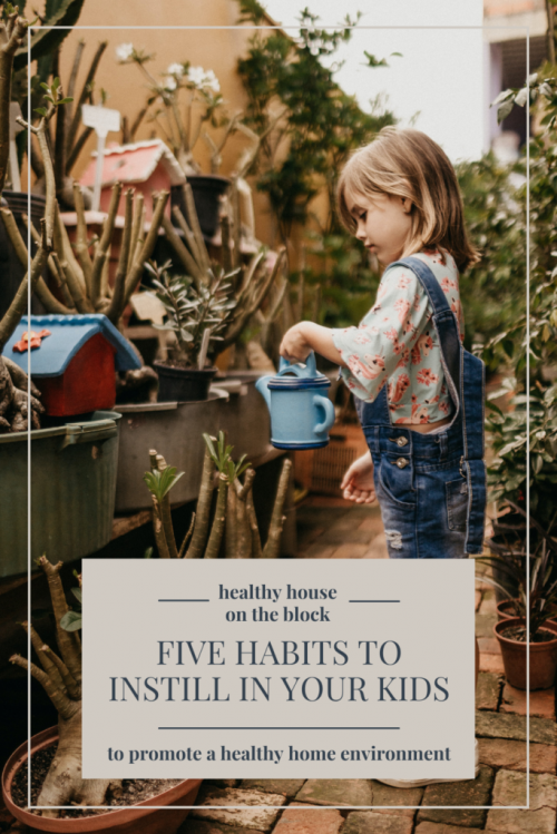 non toxic habits that will stick with your children