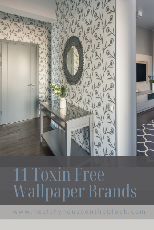 non toxic wallpaper brands you can find online, in store and on Amazon for a healthy home project