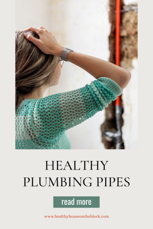 plumbing pipes that are low toxin and won't leach chemicals and toxins into your water