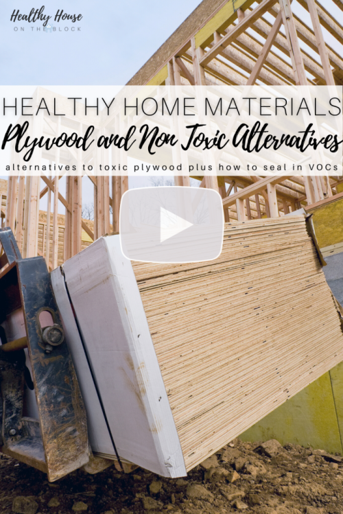 plywood toxins and plywood alternatives to a healthier home