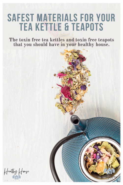 The Beauty Benefits Of Tea & A Non-Toxic Teakettle, Xtrema