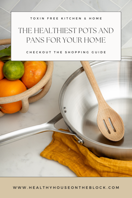 Non Toxic Cookware (Toxin Free Pots & Pans) - Healthy House on the