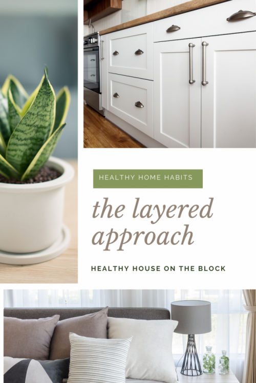 the layered approach to creating a healthy, natural house