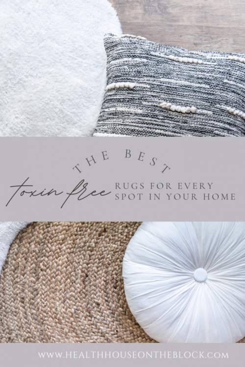 the very best toxin free natural rugs for every spot in your home