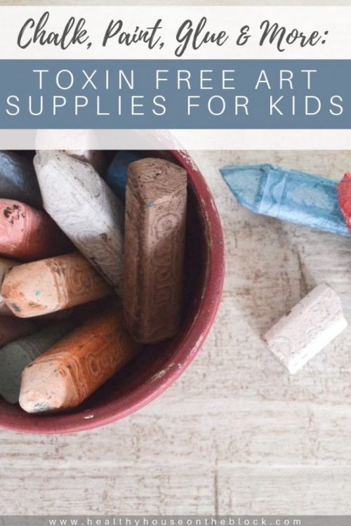 toxin free chalk, toxin free glue and paint for kids