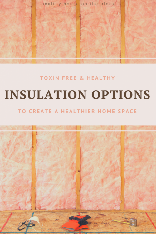 toxin free insulation options from batting to foam to plumbing and duct insulation - all part of the green building supply list