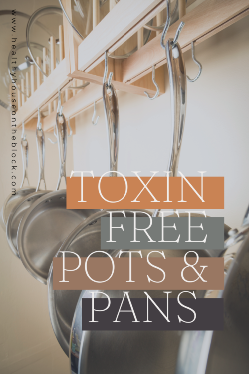 toxin free pots and pans that you can swap out in your home