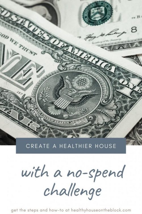 use a no spend challenge to actually create a healthier house
