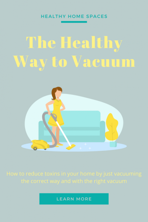 vacuuming tips that will surprise you - the easiest and best way to reduce toxins at home